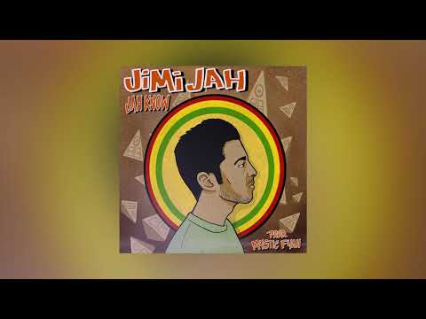 Jimi Jah - Jah Know (Prod. Mystic Fyah)