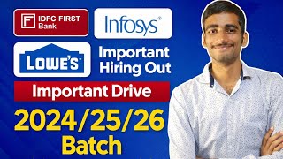 Infosys | IDFC | Lowe’s Hiring 2026 🔥 Off Campus Drive | 2024/25/26 Batch Eligible