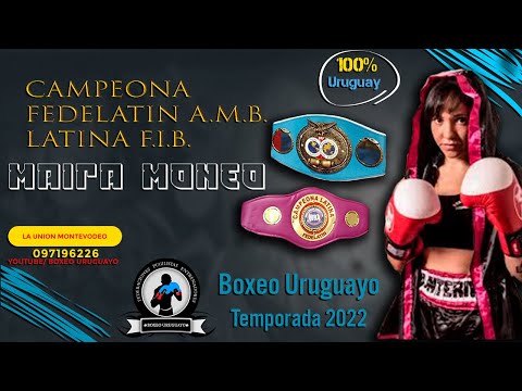 Maira Moneo Boxeadora Uruguaya / Campeona latina F.I.B. CAMPEONA FEDELATIN A.M.B. Y Referente 2022