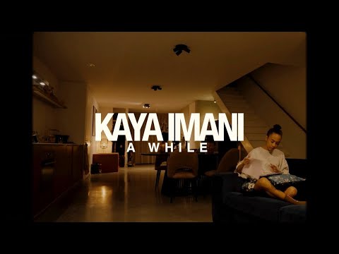Kaya Imani -  A While