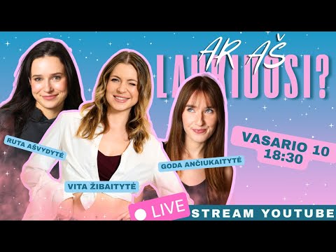 #1stream GAMINAM NEŽINODAMOS RECEPTO: VITA ŽIBA, RŪTA AŠVYDYTĖ, GODA ANČIUKAITYTĖ | AR AŠ LAUKIUOSI?