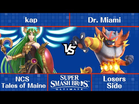NCS: Tales of Maine - kap (Palutena) vs Dr. Miami (Incineroar) - Ultimate Singles