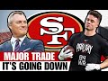 🚨 BREAKING: MAJOR TRADE RUMOR Surrounding 49ers! Insider Details Revealed!