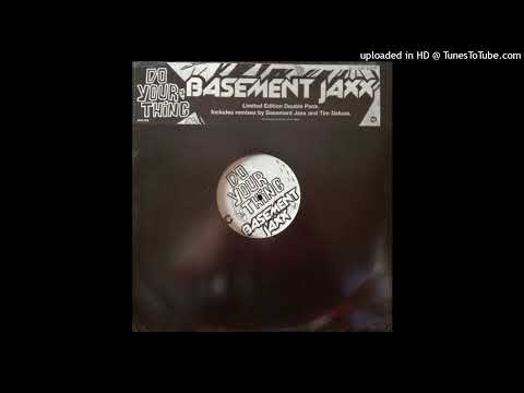 Basement Jaxx - Do Your Thing (Tim Deluxe Club Mix)