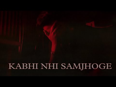 KABHI NHI SAMJHOGE || OFFICIAL MUSIC VIDEO || HC CHANDRAAA || EMOTIONAL LOVE RAP 2024 ||