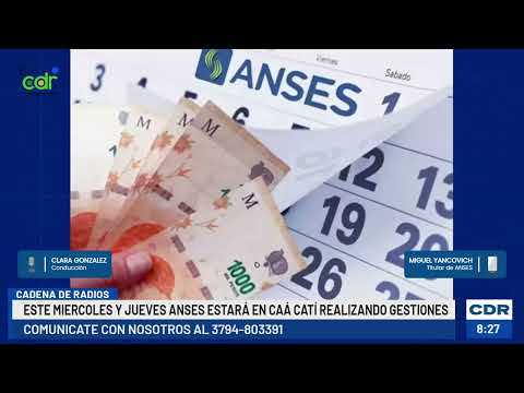 ANSES ESTARÁ EN CAÁ CATÍ REALIZANDO GESTIONES