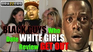 BLACK MEN Who Date WHITE WOMEN Review Get Out (Spoilers) video