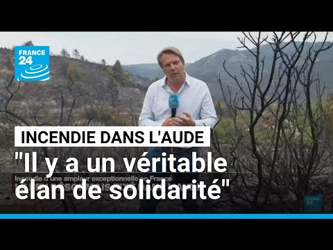 Incendie dans l'Aude : "il y a un véritable élan de solidarité"