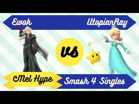 Mel Hype 3.6 - Smash 4 Singles - Ewok (Cloud) vs UtopianRay (Rosalina) - Winners Finals