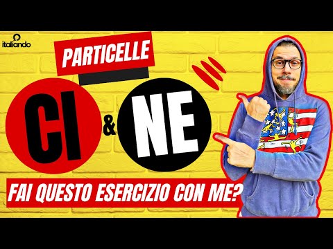 CI e NE em italiano esercizio particelle - italiano per stranieri
