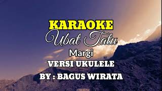 Download lagu KARAOKE UBAD TATU MARGI VERSI UKULELE BY BAGUS WIRATA mp3