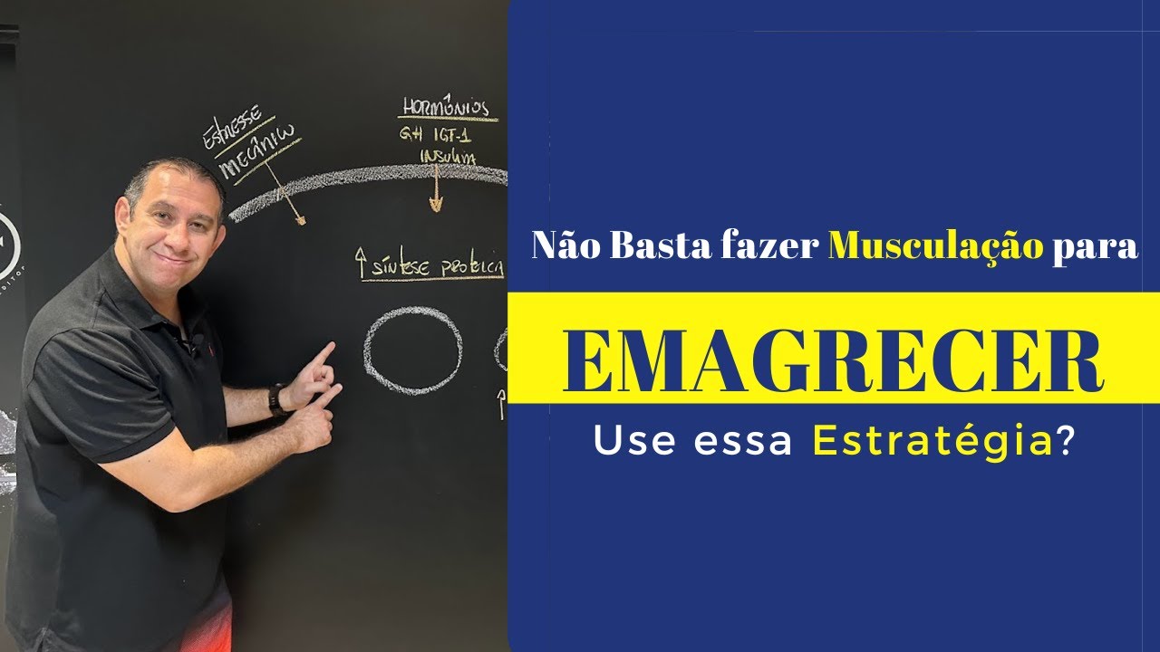 Não basta Fazer Musculação para Emagrecer.  Use essa Estratégia?