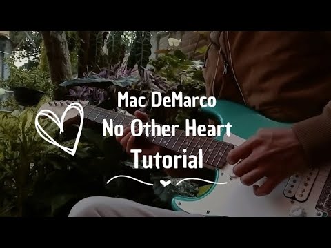 ❤️‍🔥No Other Heart❤️‍🔥 - Mac DeMarco /Guitar Tutorial/ Tabs How to Play/ Lesson