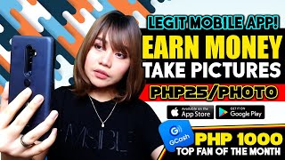 P25/Photo: Earn Money by TAKING PICTURES! FREE & LEGIT APP | P1000: Top Fan