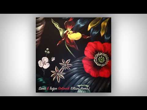Santi & Tuğçe – Gelincik (Ulises Remix)