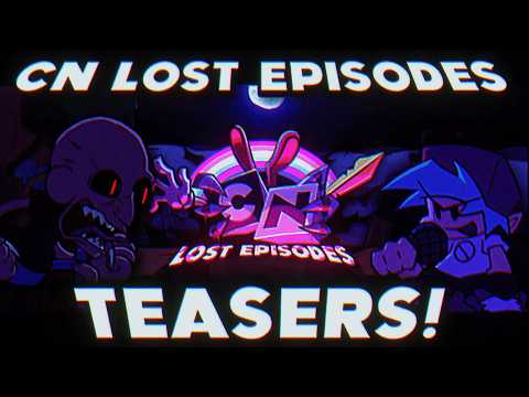 CN LOST EPISODES TEASERS!!! | The Grieving, The Joy, Freaky Fred, Manuel el Pelado Arabe & MORE!!!