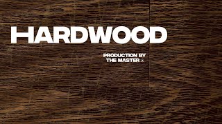 “Hardwood.” (2025 mix) by the master ẍ