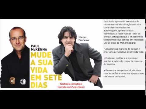 Mude sua vida em sete dias com Paul McKenna e Cleoci Pinheiro