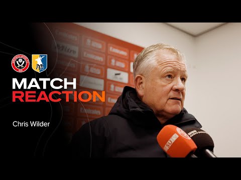 Chris Wilder | Sheffield United 3-4 Mansfield Town | Match Reaction