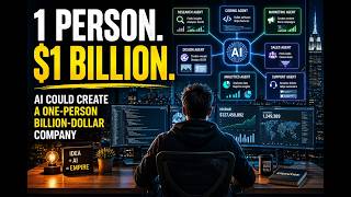 AI Could Create a One-Person Billion-Dollar Company
