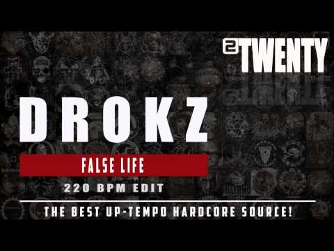 Drokz - False Life (220 BPM Edit)