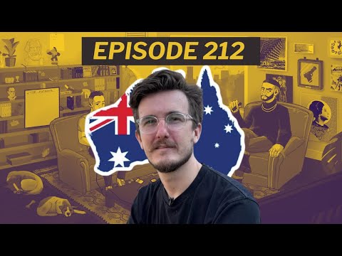 Australia Still Doesn't Exist, But is Organizing (Ft. Jordan van den Lamb) - Episode 212