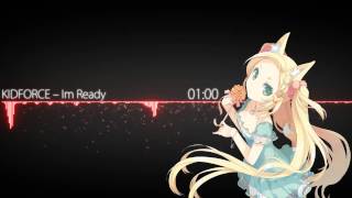 ♪ Im Ready♪ KIDFORCE♪