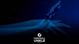 UNKLE - Farewell 