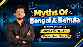 Myths of Bengal & Behula 🔥 | Unit 01, Lesson 01 |  HSC'28 | HSC English 1st Paper