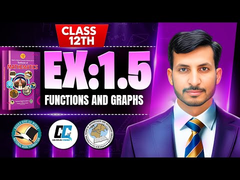 ‎Exercise 1.5 Class 12 maths || NBF New Book 2025 || ex 1.5 Class 12 maths NBF || by Calculus Corner