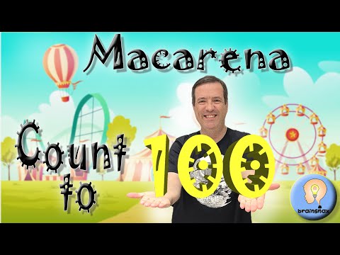 Macarena count to 100 | Counting song | Numbers song