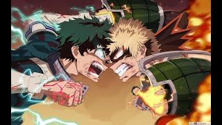 Midoriya Vs Bakugou [AMV [Boku No Hero Academia]