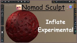 Nomad Sculpt 2.2 French tutorial - Experimental Inflate (Episode 56)