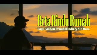 Download lagu Beta Rindu Rumah – Lagu Ambon Penuh Rindu & Air Mata mp3 Download lagu Beta Rindu Rumah – Lagu Ambon Penuh Rindu & Air Mata mp3
