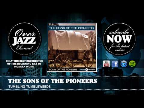 The Sons of the Pioneers - Tumbling Tumbleweeds (1946)