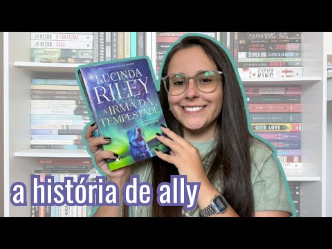 A IRMÃ DA TEMPESTADE, de Lucinda Riley | Rotina Literária