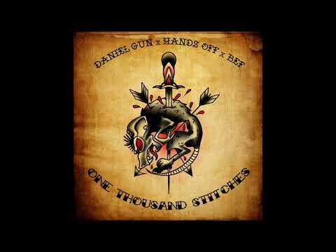 Daniel Gun x Hands Off x BEF - One Thousand Stitches (Single 2019)