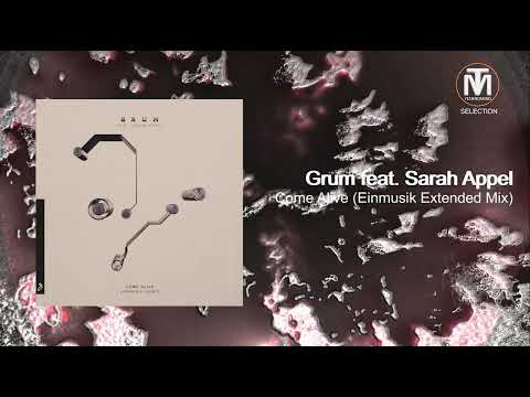 Grum feat. Sarah Appel - Come Alive (Einmusik Extended Mix) [Anjunabeats]