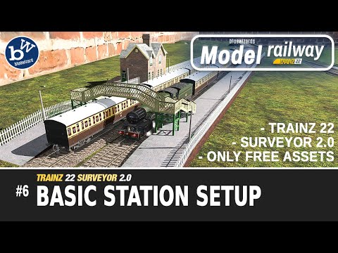 #6 Model Railway - Trainz 22 - Surveyor 2.0 - Station 1