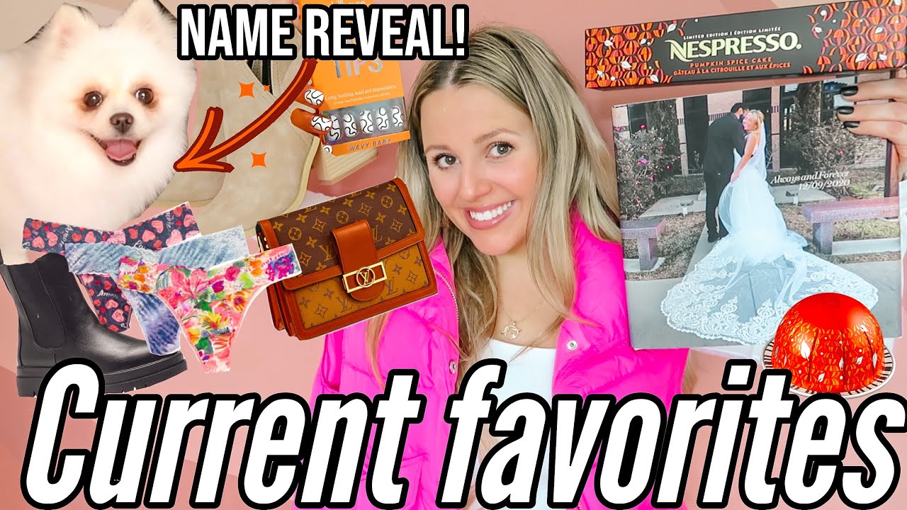 THINGS I'VE BEEN LOVING + MEET MY NEW DOG!!! (NAME REVEAL)