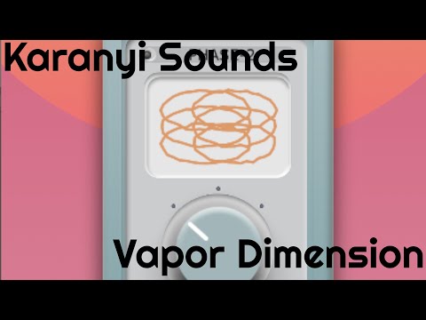 Vapor Dimension by Karanyi Sounds (No Talking)