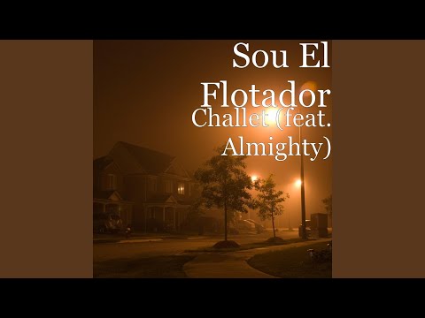 Challet (feat. Almighty)