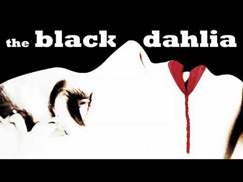 THE BLACK DAHLIA super soundtrack suite - Mark Isham