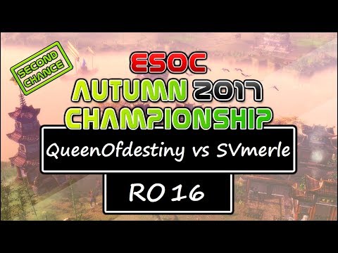 [AoE3] ESOC Autumn Second Chance Tournament — RO16: QueenOfdestiny vs SVmerle