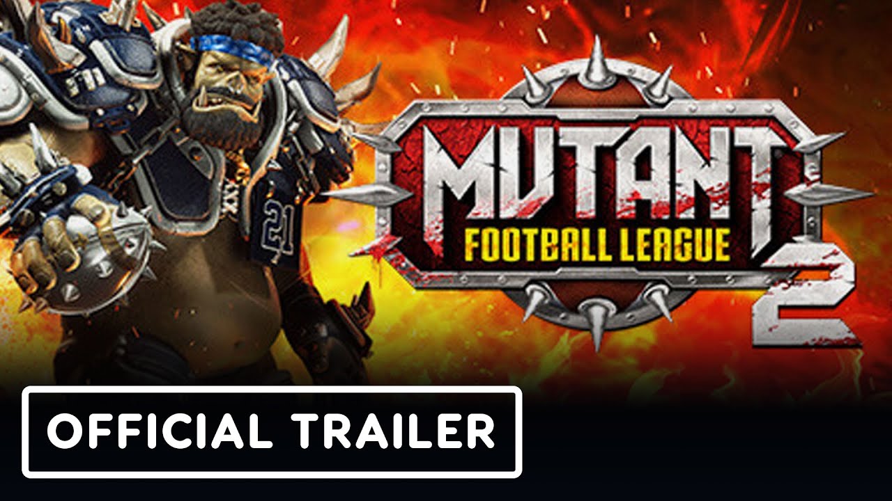 Mutant Football League 2 - Official Launch Trailer