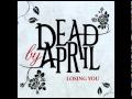 Dead by April - Losing You (Radio Edit) 