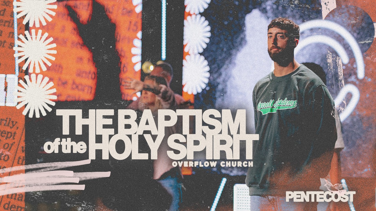 The Baptism Of The Holy Spirit