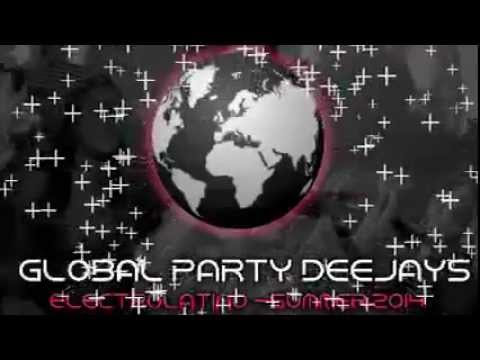 30 min Electrolatino - Global Party Deejays - 1st Summer Session 2014