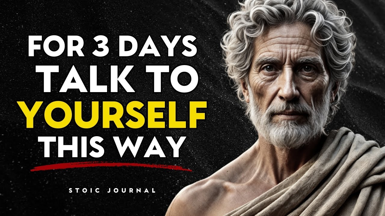 3 Days of Stoic Self-Talk: Witness The Transformation In Your Life | STOICISM
