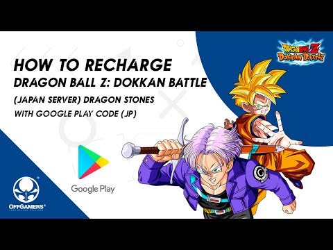 How to recharge Dragon Ball Z: Dokkan Battle (Japan...